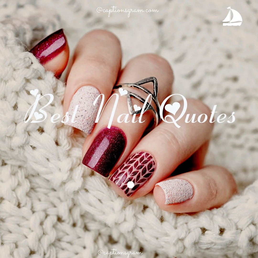 Best Nail Quotes