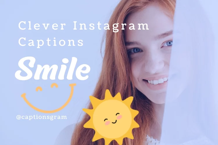 Clever Smile Captions for Instagram