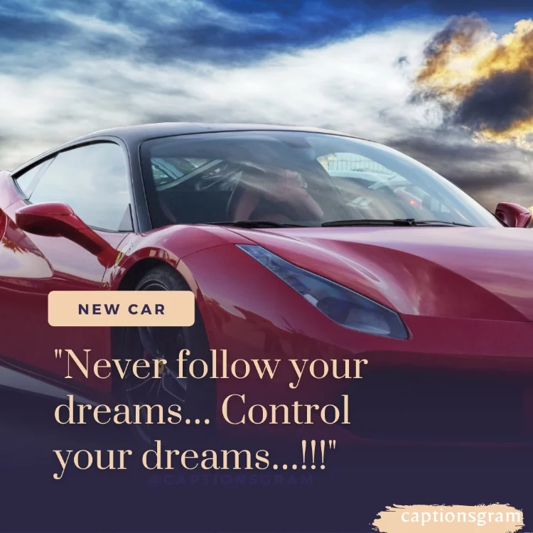"Never follow your dreams… Control your dreams…!!!"