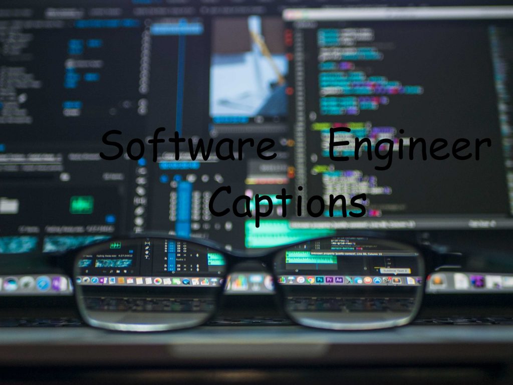Software Engineer Captions 