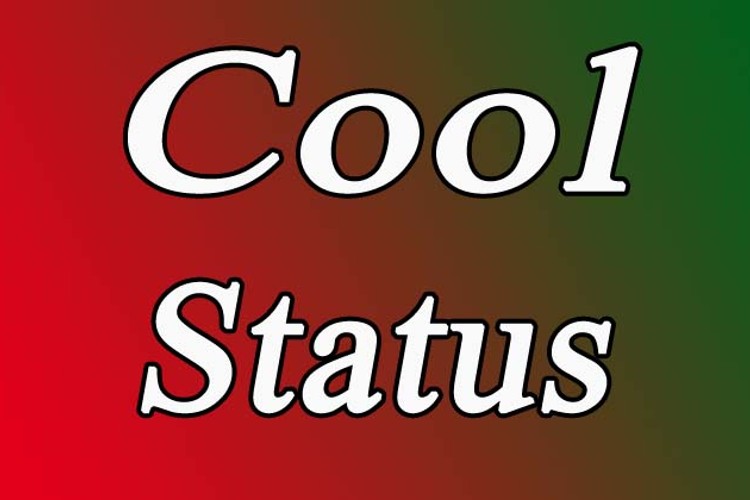 Cool Status for Whatsapp, Instagram, and Facebook