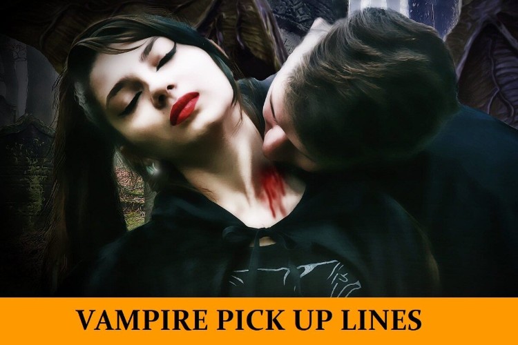 Best 52 Vampire Pick Up Lines