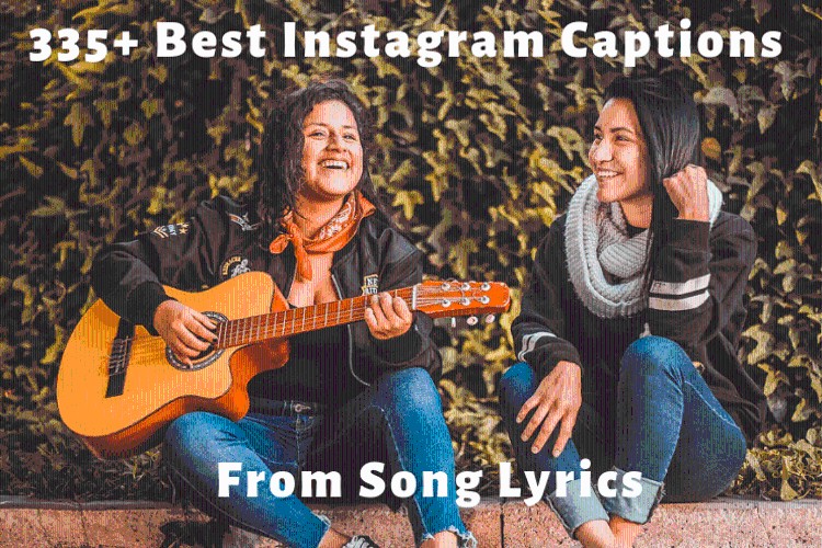Best 46 Instagram Caption Lyrics from The Best Songs