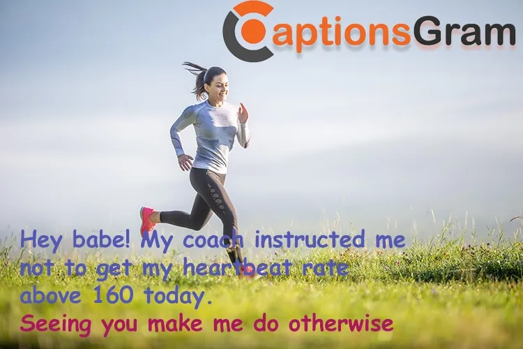 Running Pick up Lines, Running Quotes or Captions for Instagram about Running, Jogging