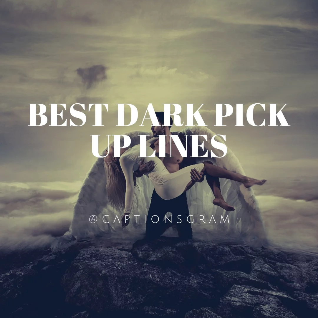 Best Dark Pick Up Lines