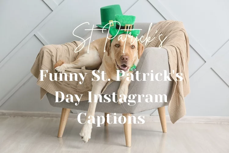 Cute St. Patrick's Day Instagram Captions
