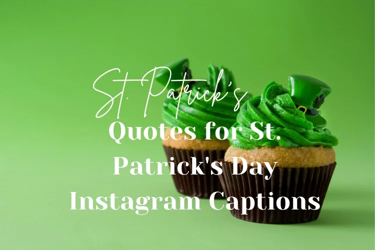 Quotes for St. Patrick's Day Instagram Captions