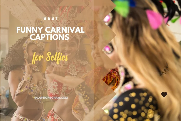 Funny Carnival Captions for Selfies