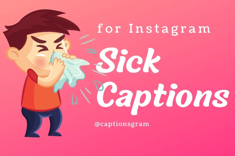 Top Sick Captions for Instagram