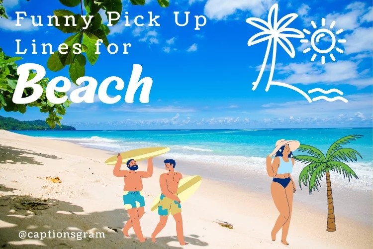 Funny Beach Pick Up Lines