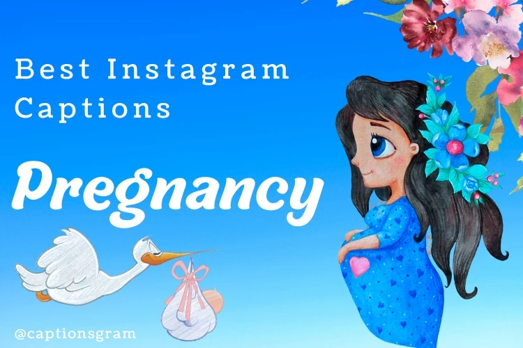 Best Pregnancy Instagram Captions