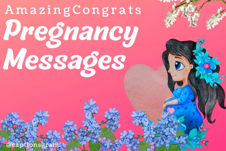 Amazing Congrats on Pregnancy Messages