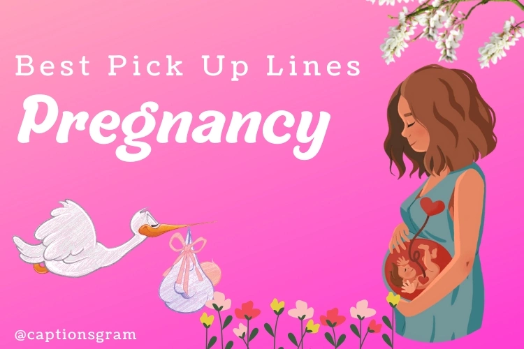 Best Pregnancy Pick Up Lines | All Pick Up Lines for Pregnancy with Quotes, Messages, Sayings and Poems