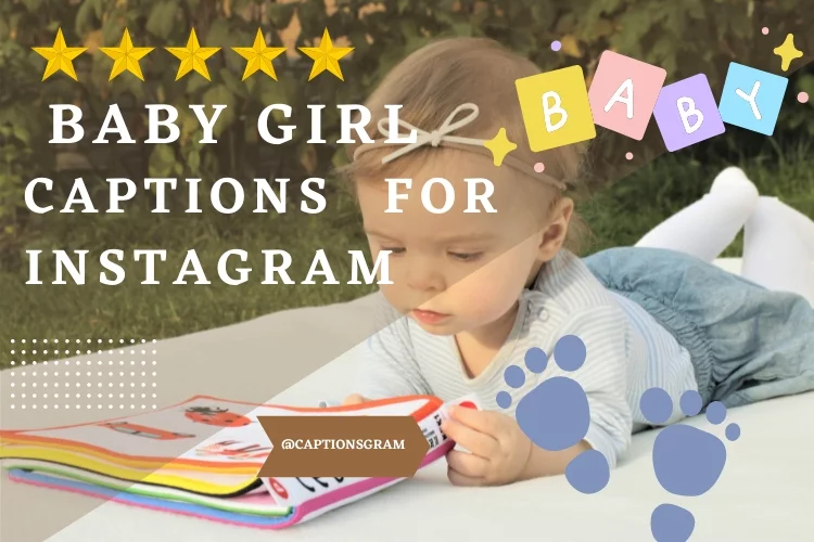 Other Instagram Captions for Baby Girl: