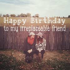 Best 40 Friend Birthday Quotes Captions For Instagram