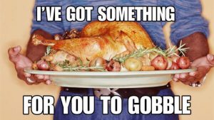 Most Filling Thanksgiving Pick-Up Lines