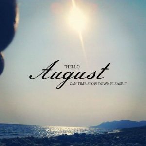 happy august month captions