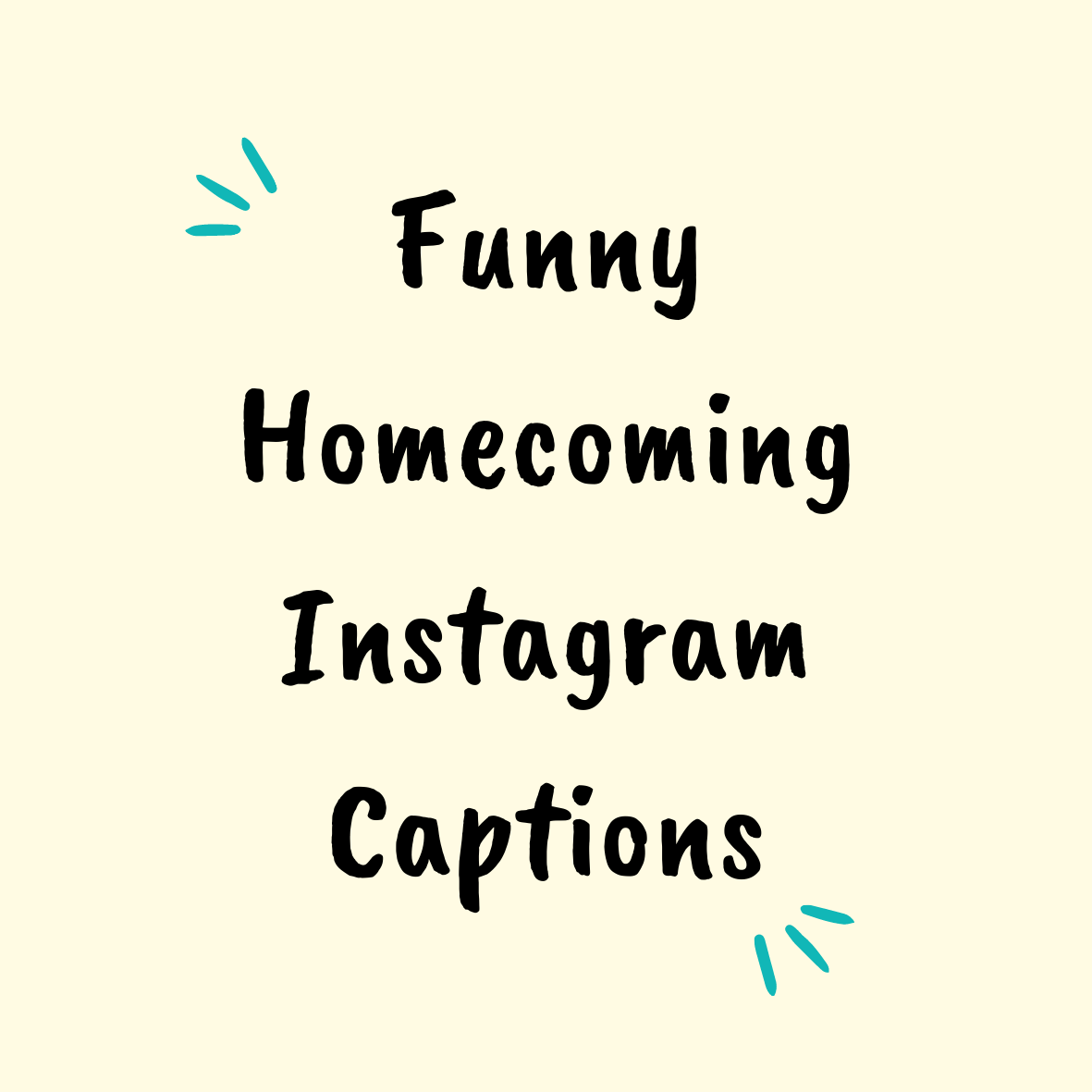 Homecoming captions instagram