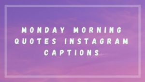 Best Monday Captions 